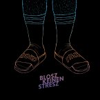Blosz Keinen Stresz