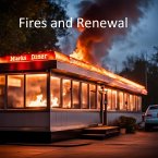 Fires and Renewal (love and breaks, #1) (eBook, ePUB) Fires and Renewal (love and breaks, #1) (eBook, ePUB)