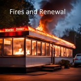 Fires and Renewal (love and breaks, #1) (eBook, ePUB) Fires and Renewal (love and breaks, #1) (eBook, ePUB)
