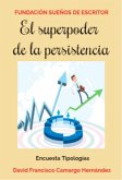 El superpoder de la persisitencia (eBook, ePUB)