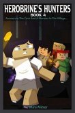 Herobrine's Hunters Book 4 (eBook, ePUB)