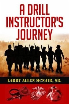A Drill Instructor's Journey (eBook, ePUB) - Mcnair, Sr.