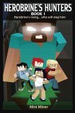 Herobrine's Hunters Book 1 (eBook, ePUB) Herobrine's Hunters Book 1 (eBook, ePUB)