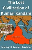 The Lost Civilization of Kumari Kandam (eBook, ePUB) The Lost Civilization of Kumari Kandam (eBook, ePUB)