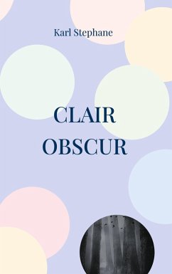 Clair Obscur (eBook, ePUB) - Stephane, Karl