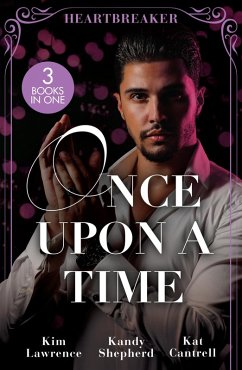Once Upon A Time: Heartbreaker (eBook, ePUB) - Lawrence, Kim; Shepherd, Kandy; Cantrell, Kat