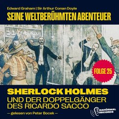 Sherlock Holmes und der Doppelgänger des Ricardo Sacco (Seine weltberühmten Abenteuer, Folge 25) (MP3-Download) - Doyle, Sir Arthur Conan; Graham, Edward