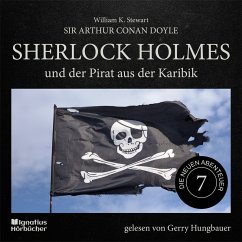 Sherlock Holmes und der Pirat aus der Karibik (Die neuen Abenteuer, Folge 7) (MP3-Download) - Doyle, Sir Arthur Conan; Stewart, William K.