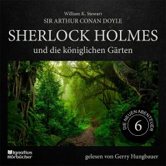 Sherlock Holmes und die königlichen Gärten (Die neuen Abenteuer, Folge 6) (MP3-Download) - Doyle, Sir Arthur Conan; Stewart, William K.