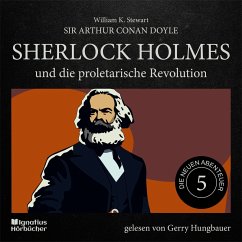 Sherlock Holmes und die proletarische Revolution (Die neuen Abenteuer, Folge 5) (MP3-Download) - Doyle, Sir Arthur Conan; Stewart, William K.