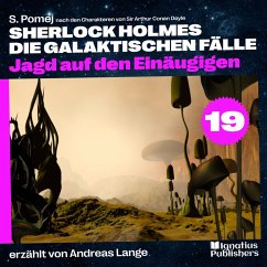 Cover Jagd auf den Einäugigen (Sherlock Holmes - Die galaktischen Fälle, Folge 19) (MP3-Download)