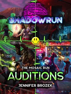 Shadowrun: Auditions (A Mosaic Run Collection) (eBook, ePUB) - Brozek, Jennifer