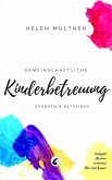 Gemeinschaftliche Kinderbetreuung (eBook, ePUB)