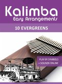 Kalimba Easy Arrangements - 10 Evergreens (eBook, ePUB)