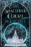 The Shattered Court (The Four Arts, #1) (eBook, ePUB) The Shattered Court (The Four Arts, #1) (eBook, ePUB)