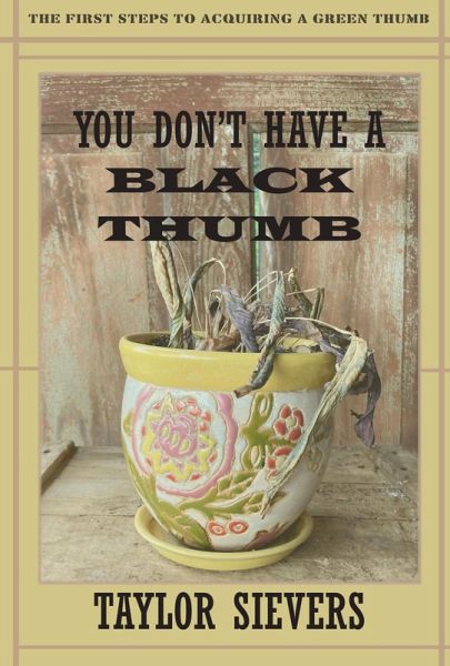 You Don't Have a Black Thumb (eBook, ePUB)