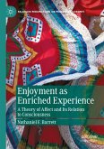 Enjoyment as Enriched Experience