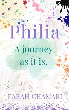 Philia : a Journey As It Is (eBook, ePUB) - Chamari, Farah