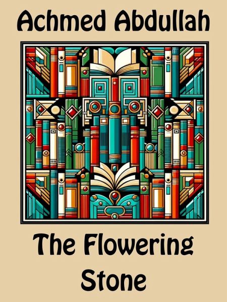 The Flowering Stone (eBook, ePUB)