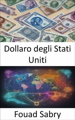 Dollaro degli Stati Uniti (eBook, ePUB) - Sabry, Fouad