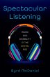Spectacular Listening (eBook, PDF) - Bild 1