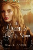 The Queen of Gold and Straw (Fairy Tale Kingdoms, #2) (eBook, ePUB) The Queen of Gold and Straw (Fairy Tale Kingdoms, #2) (eBook, ePUB)