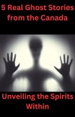 5 Real Ghost Stories from the Canada (eBook, ePUB)