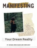 Manifesting Your Dream Reality (Digital Original Series 1, #10) (eBook, ePUB)