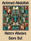 Henry Always Says So! (eBook, ePUB)