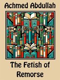 The Fetish of Remorse (eBook, ePUB)