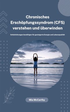 Cover Chronisches Erschöpfungssyndrom verstehen und überwinden (eBook, ePUB)