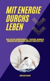 Mit Energie durchs Leben (eBook, ePUB)