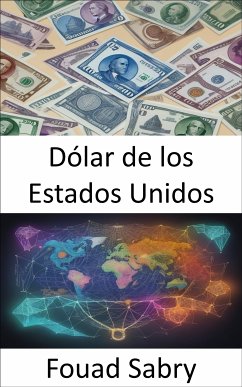 Dólar de los Estados Unidos (eBook, ePUB) - Sabry, Fouad