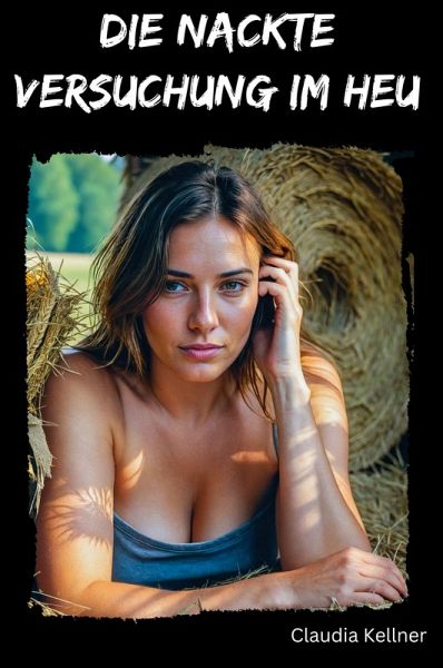 Die nackte Versuchung im Heu (eBook, ePUB)