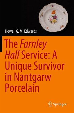 The Farnley Hall Service: A Unique Survivor in Nantgarw Porcelain - Edwards, Howell G. M.