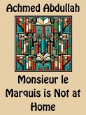 Monsieur le Marquis is Not at Home (eBook, ePUB)
