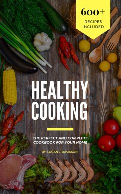Healthy Cooking (eBook, ePUB) - Logan J.