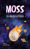 Moss the Anxious Asteroid (eBook, ePUB)