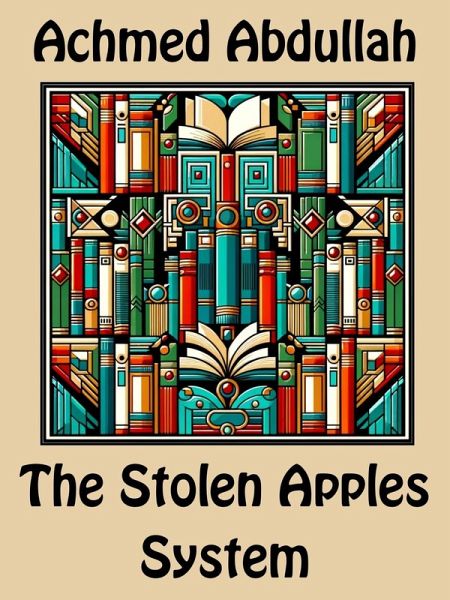 The Stolen Apples System (eBook, ePUB) The Stolen Apples System (eBook, ePUB)