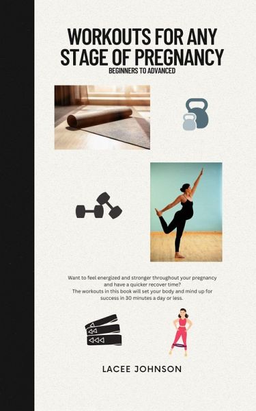 Workouts for Any Stage of Pregnancy (eBook, ePUB)