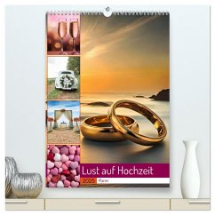 Lust auf Hochzeit - Planer (hochwertiger Premium Wandkalender 2025 DIN A2 hoch), Kunstdruck in Hochglanz - Calvendo;Michel, Susan