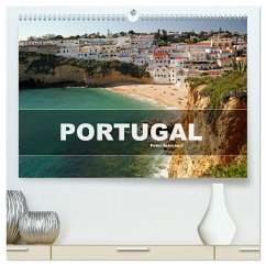 Portugal (hochwertiger Premium Wandkalender 2025 DIN A2 quer), Kunstdruck in Hochglanz - Calvendo;Schickert, Peter