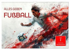 Fußball - alles geben (Wandkalender 2025 DIN A3 quer), CALVENDO Monatskalender - Calvendo;Roder, Peter