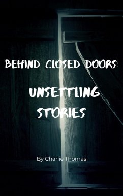 Cover Behind Closed Doors: Unsettling Stories (eBook, ePUB)