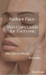 Radiant Face: Skin Care Guide for... - Bild 1