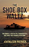 The Shoe Box Waltz (eBook, ePUB)