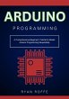 Arduino Programming: A Comprehensive... - Bild 1