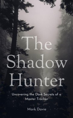 The Shadow Hunter (eBook, ePUB) - Davie, Mark