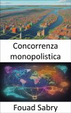 Concorrenza monopolistica (eBook, ePUB)