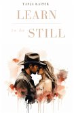 Learn to be Still (eBook, ePUB)